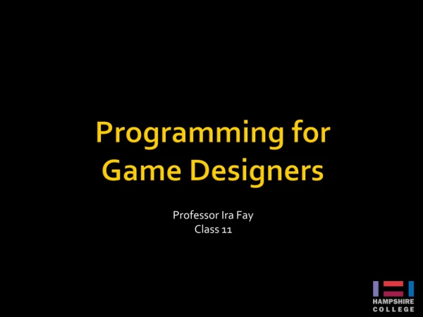 Programming for Game Designers