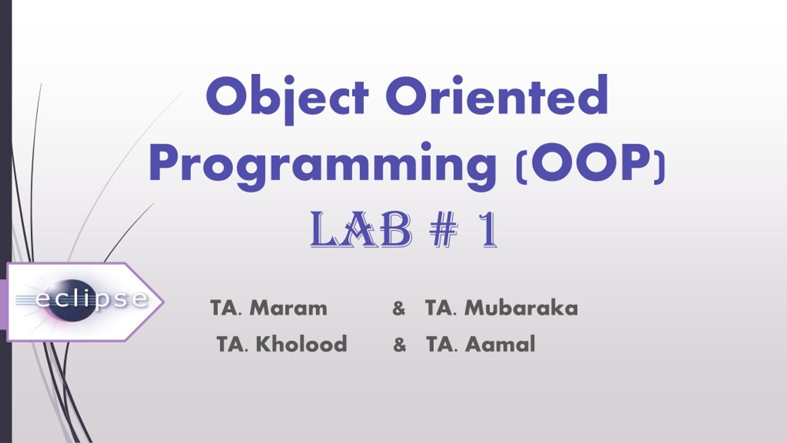 Object Oriented Programming (OOP) LAB # 1 - slide 1
