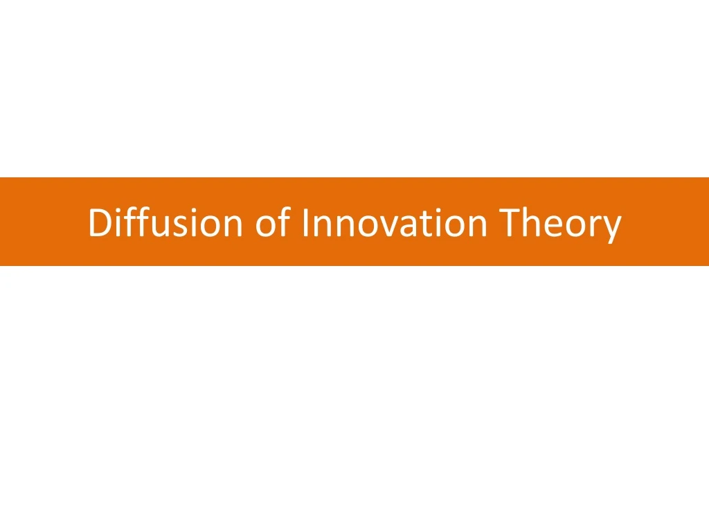 diffusion of innovation theory