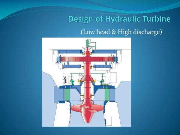 Design of Hydraulic Turbine