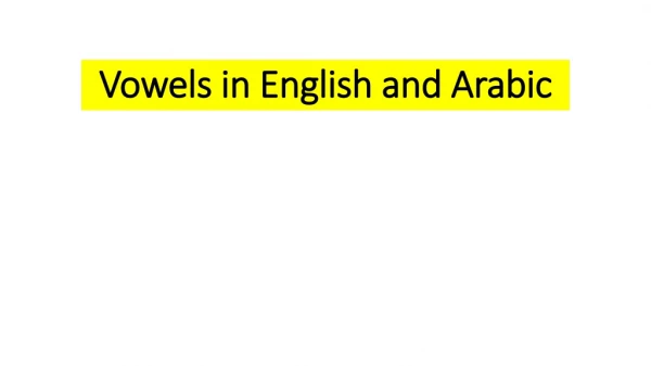 Vowels in English and Arabic