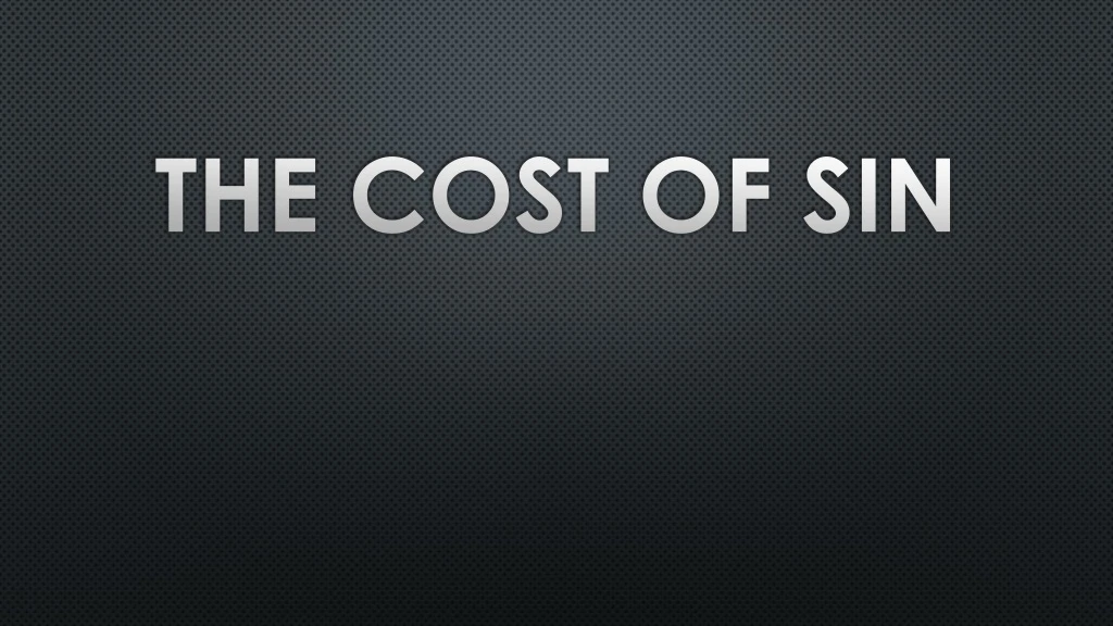 the cost of sin