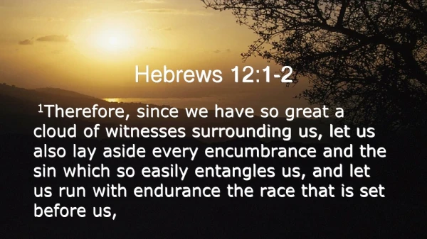 Hebrews 12:1-2