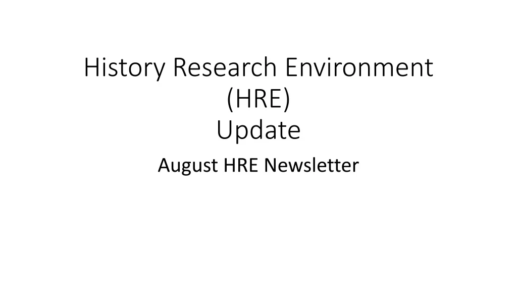 history research environment hre update