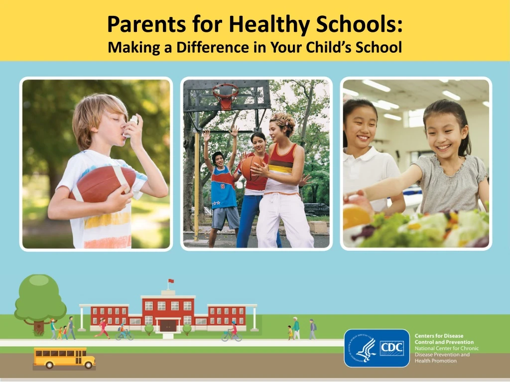 parents for healthy schools making a difference in your child s school