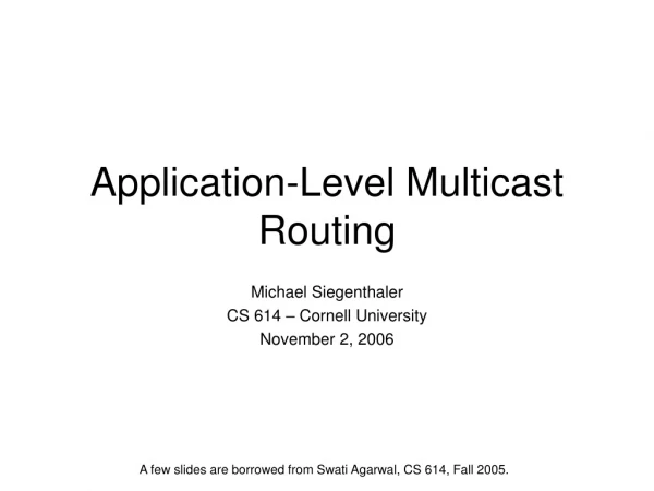 Application-Level Multicast Routing