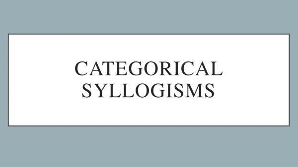 Categorical syllogisms