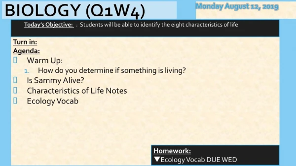 Turn in : Agenda : Warm Up:  How do you determine if something is living? Is Sammy Alive?
