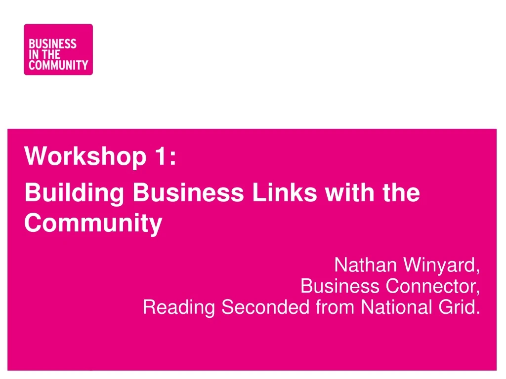 workshop 1 building business links with the community