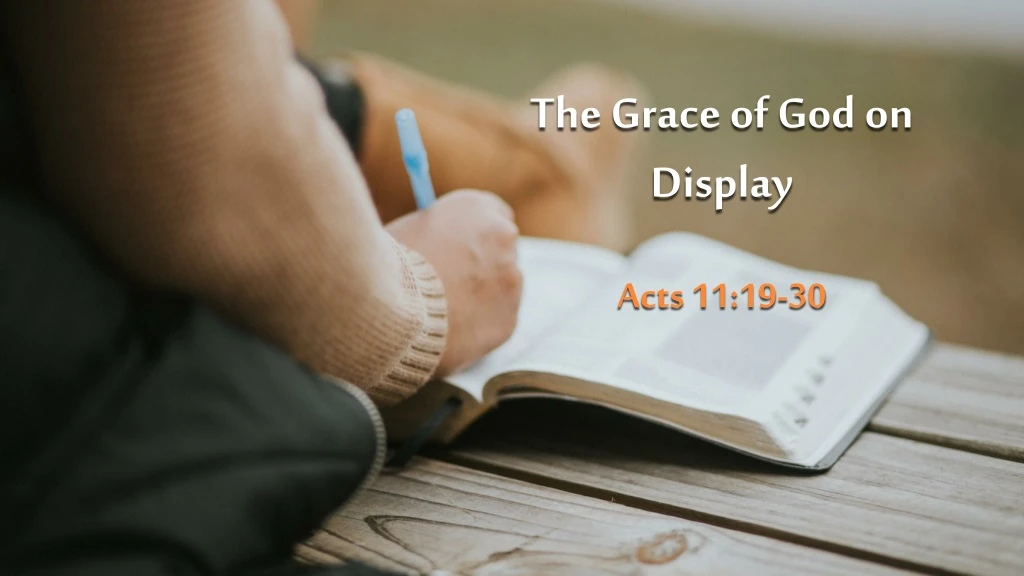 the grace of god on display