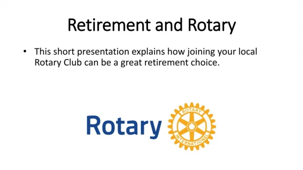 Retirement and Rotary