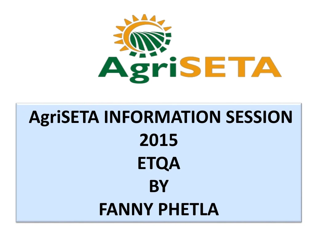 agriseta information session 2015 etqa by fanny phetla