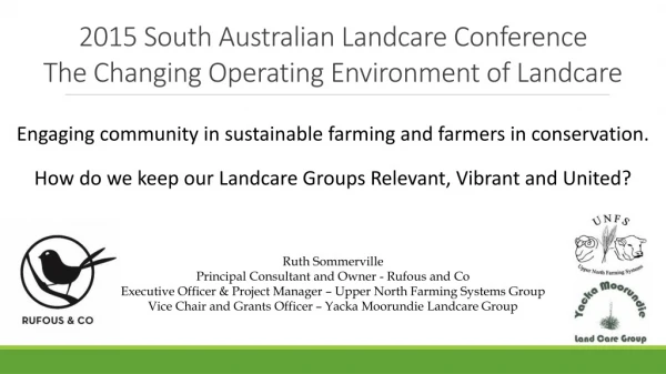2015 South Australian Landcare Conference The Changing Operating Environment of Landcare