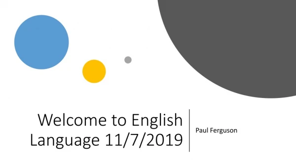 Welcome to English Language 11/7/2019