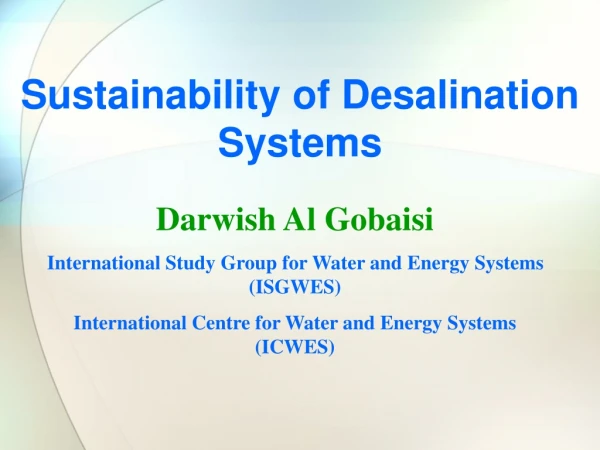Sustainability of Desalination Systems