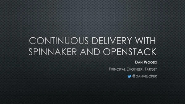 Continuous Delivery with spinnaker and Openstack