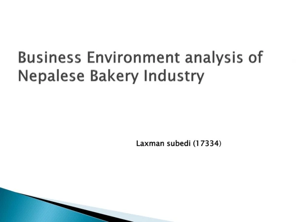 Business Environment analysis of Nepalese Bakery Industry