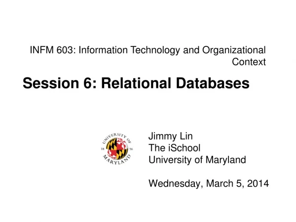 INFM 603: Information Technology and Organizational Context