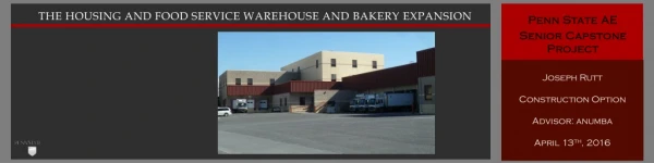 The Housing and Food Service Warehouse and Bakery Expansion
