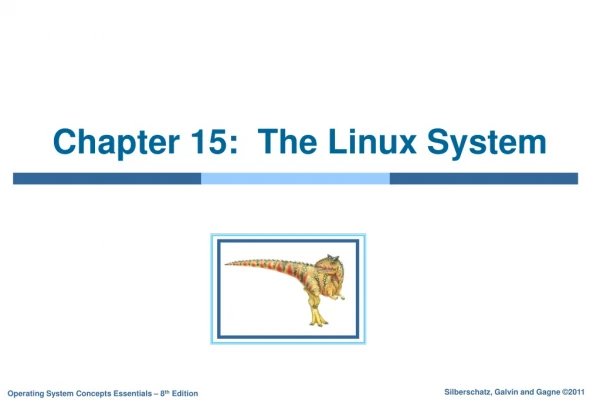 Chapter 15: The Linux System