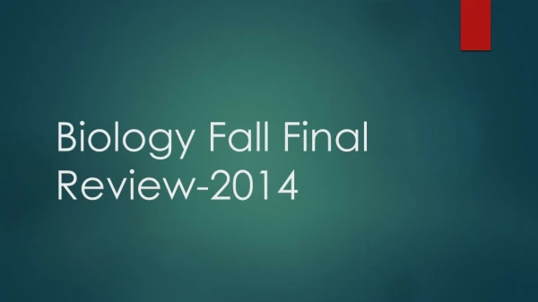 Biology Fall Final Review-2014