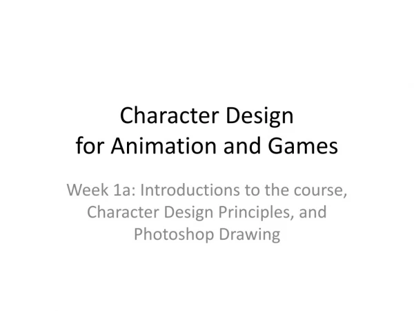 Character Design for Animation and Games
