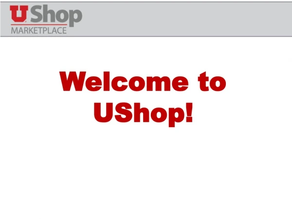 Welcome to UShop!