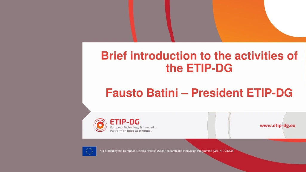 brief introduction to the activities of the etip dg fausto batini president etip dg