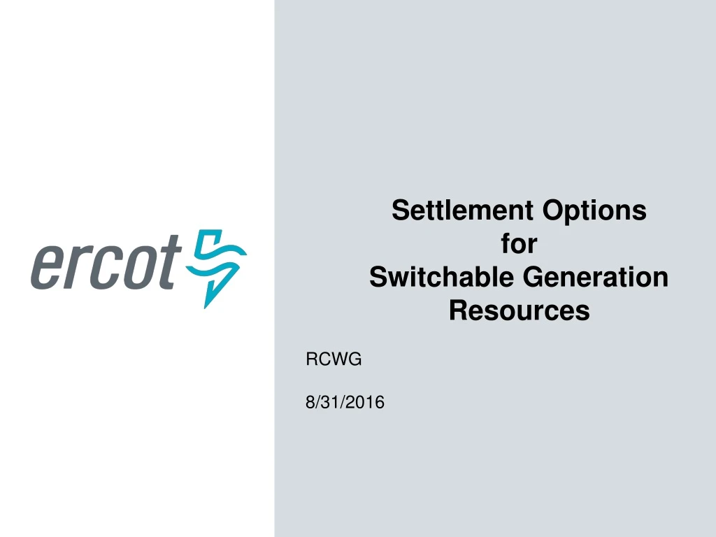 settlement options for switchable generation