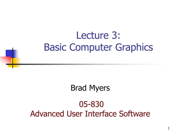 Lecture 3: Basic Computer Graphics