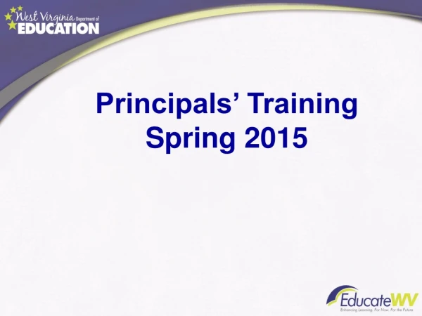 Principals ’ Training Spring 2015
