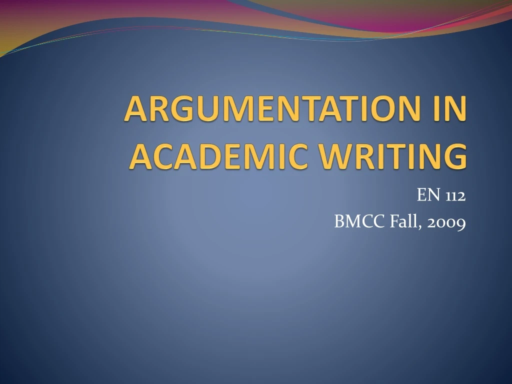 argumentation in academic writing