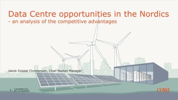 Data Centre opportunities in the Nordics - an analysis of the competitive advantages