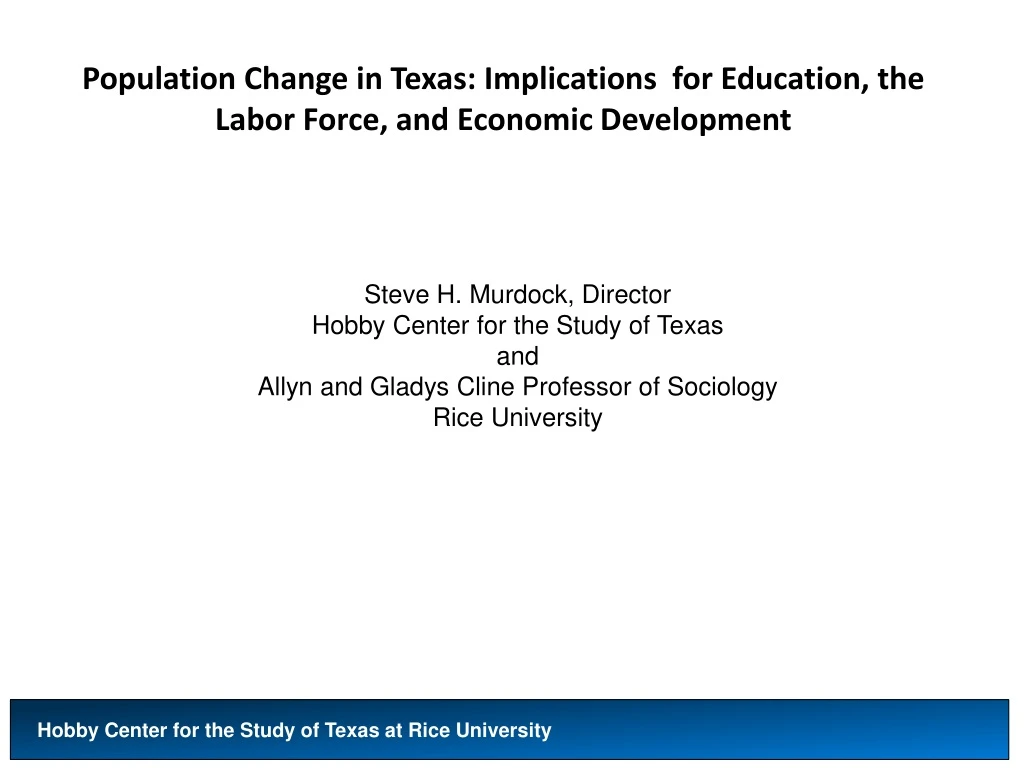 population change in texas implications for education the labor force and economic development