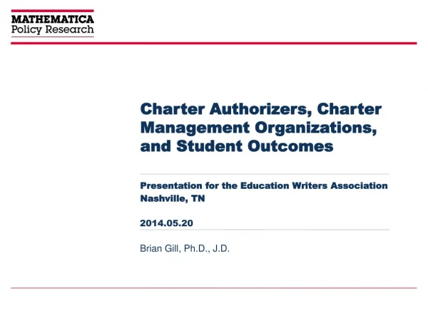 Charter Authorizers, Charter Management Organizations, and Student Outcomes