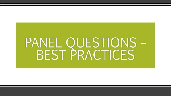 PANEL QUESTIONS – BEST PRACTICES