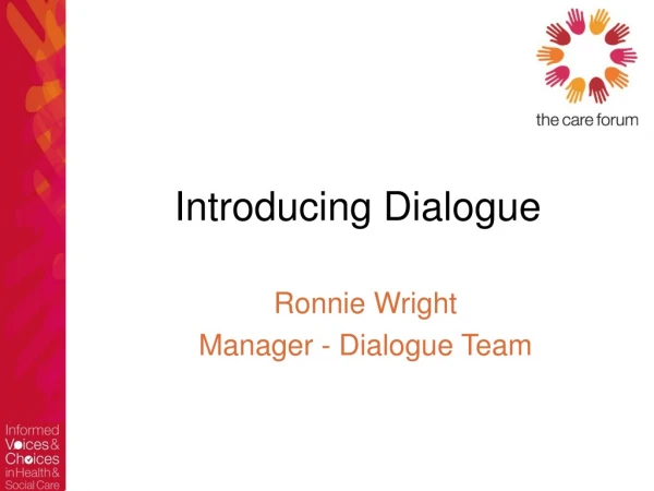 Introducing Dialogue
