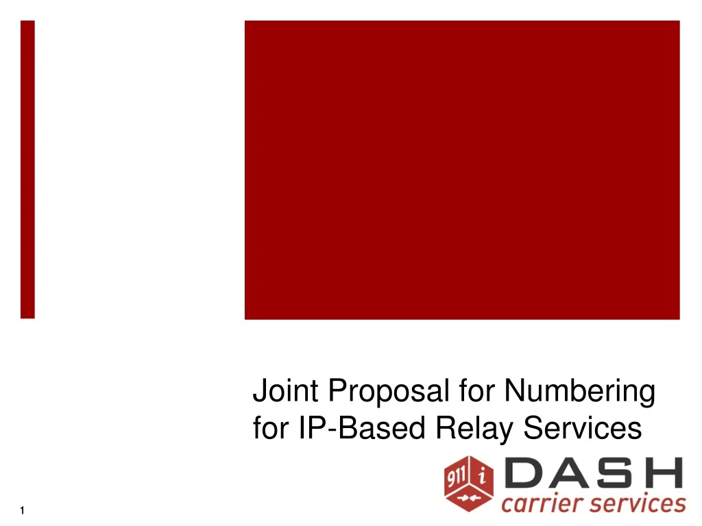 joint proposal for numbering for ip based relay services