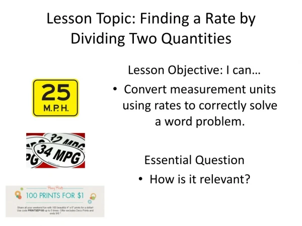 Lesson Topic: Finding a Rate by Dividing Two Quantities