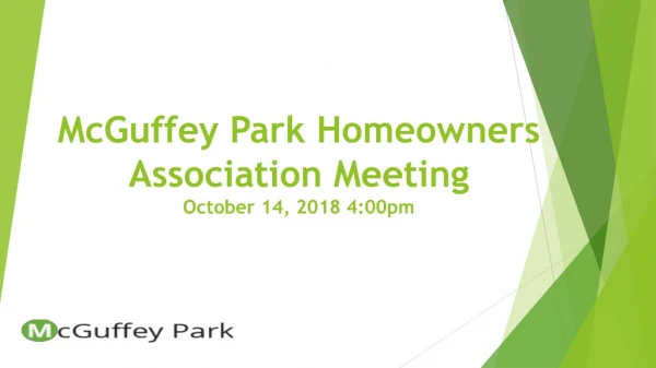 McGuffey Park Homeowners Association Meeting October 14, 2018 4:00pm