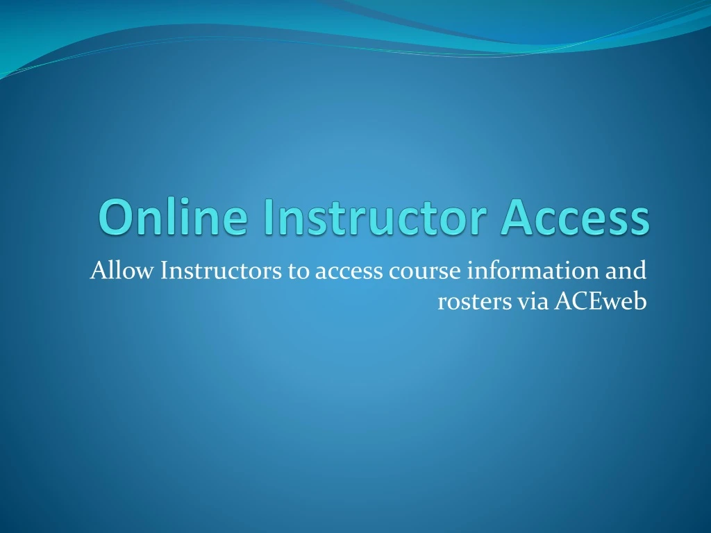 online instructor access