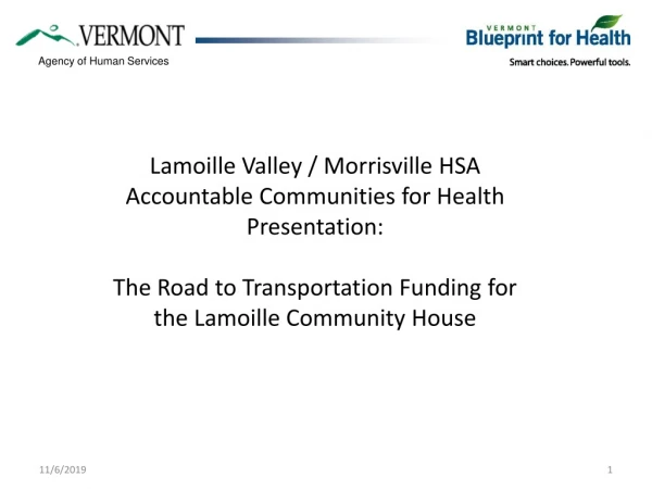 Lamoille Valley / Morrisville HSA Accountable Communities for Health Presentation: