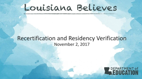 Recertification and Residency Verification November 2, 2017