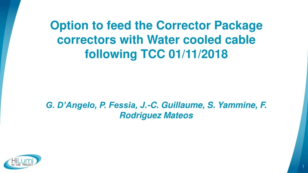 option to feed the corrector package correctors with water cooled cable following tcc 01 11 2018