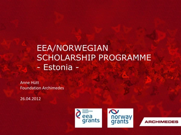 EEA/NORWEGIAN SCHOLARSHIP PROGRAMME - Estonia -