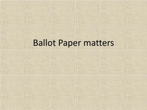 Ballot Paper matters