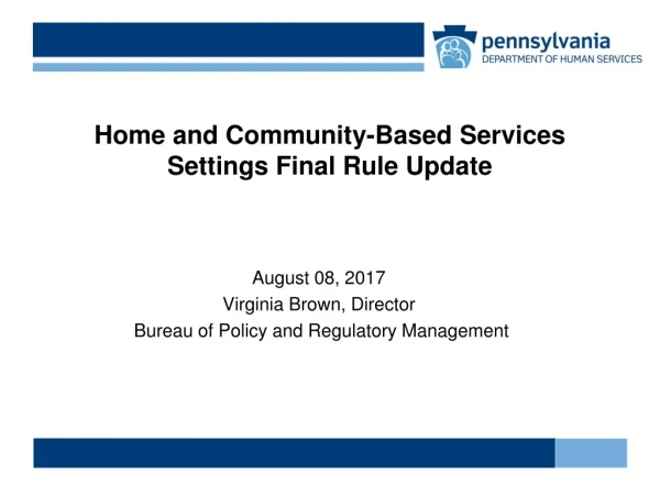 Home and Community-Based Services Settings Final Rule Update