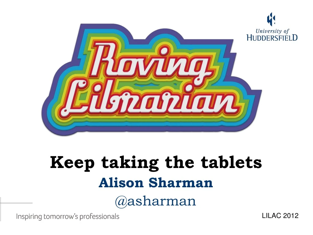 keep taking the tablets alison sharman @ asharman