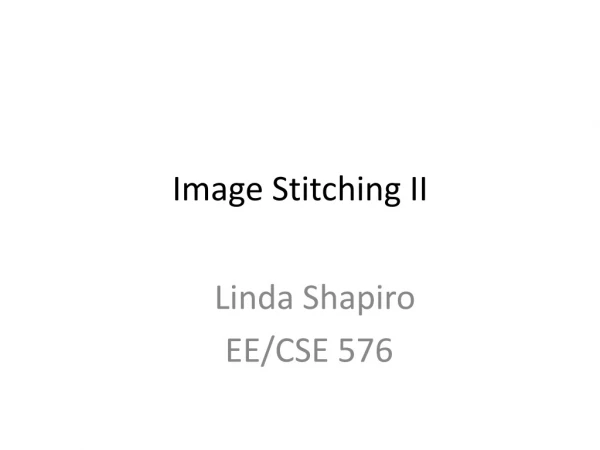 Image Stitching II