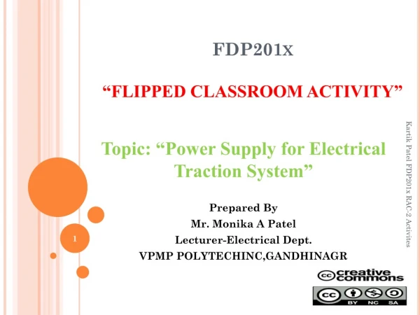 FDP201x “ FLIPPED CLASSROOM ACTIVITY”
